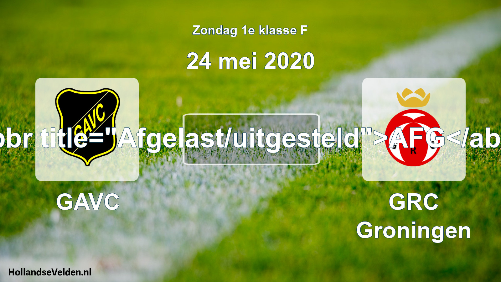 Scheduled Match: GAVC - GRC Groningen (24 May 2020)