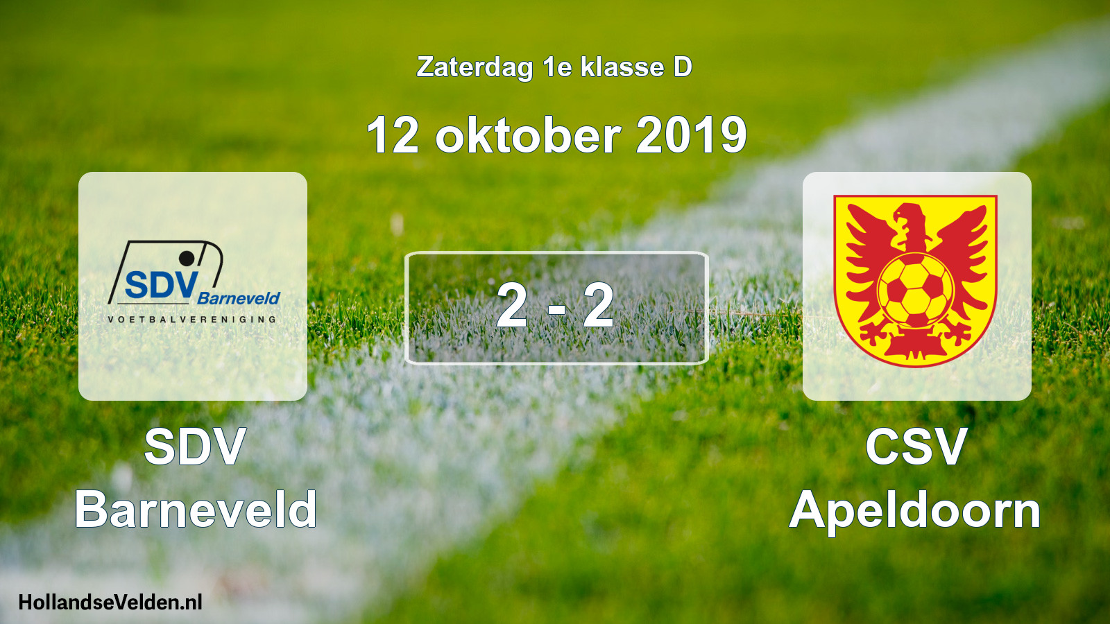 Total number of matches played: SDV Barneveld - CSV Apeldoorn 2 - 2 (12 October 2019)
