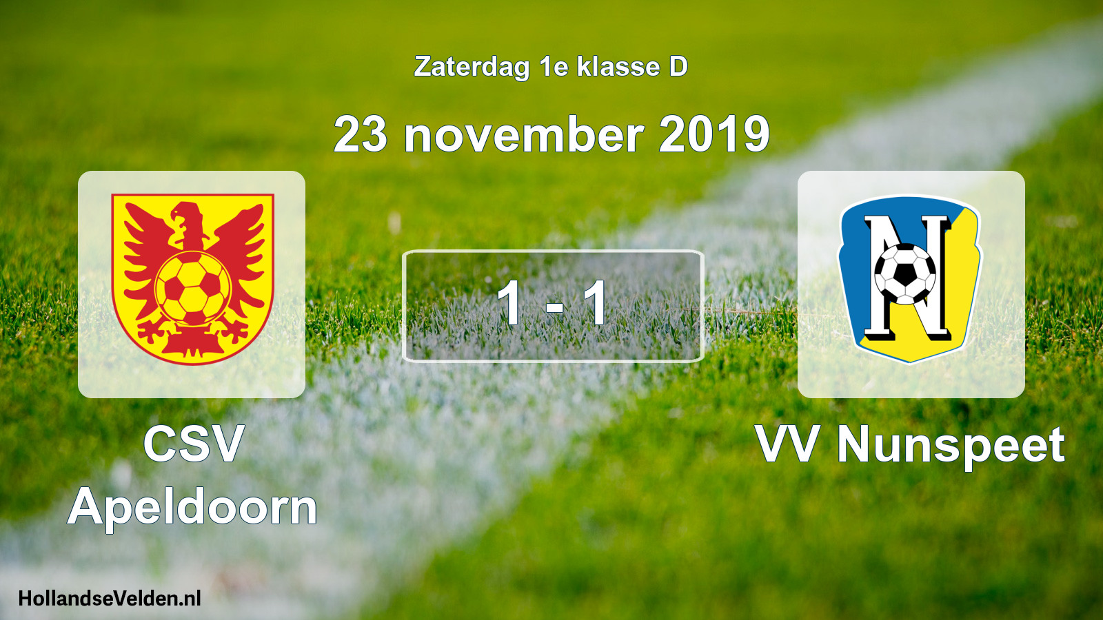Total number of matches played: CSV Apeldoorn - VV Nunspeet 1 - 1 (23 November 2019)