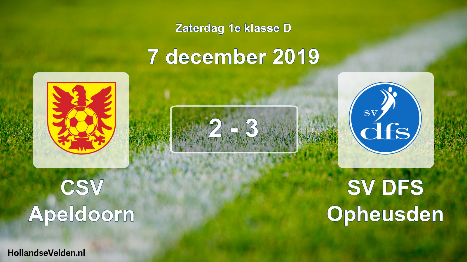 Total number of matches played: CSV Apeldoorn - SV DFS Opheusden 2 - 3 (7 December 2019)
