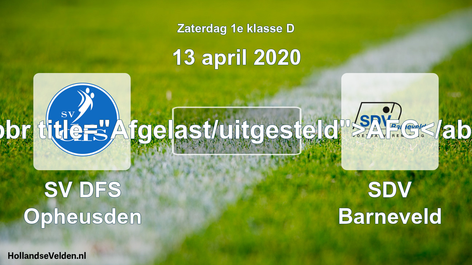 Scheduled Match: SV DFS Opheusden - SDV Barneveld (13 April 2020)