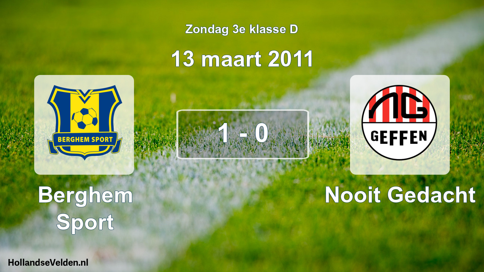Total number of matches played: Berghem Sport - Nooit Gedacht 1 - 0 (13 March 2011)
