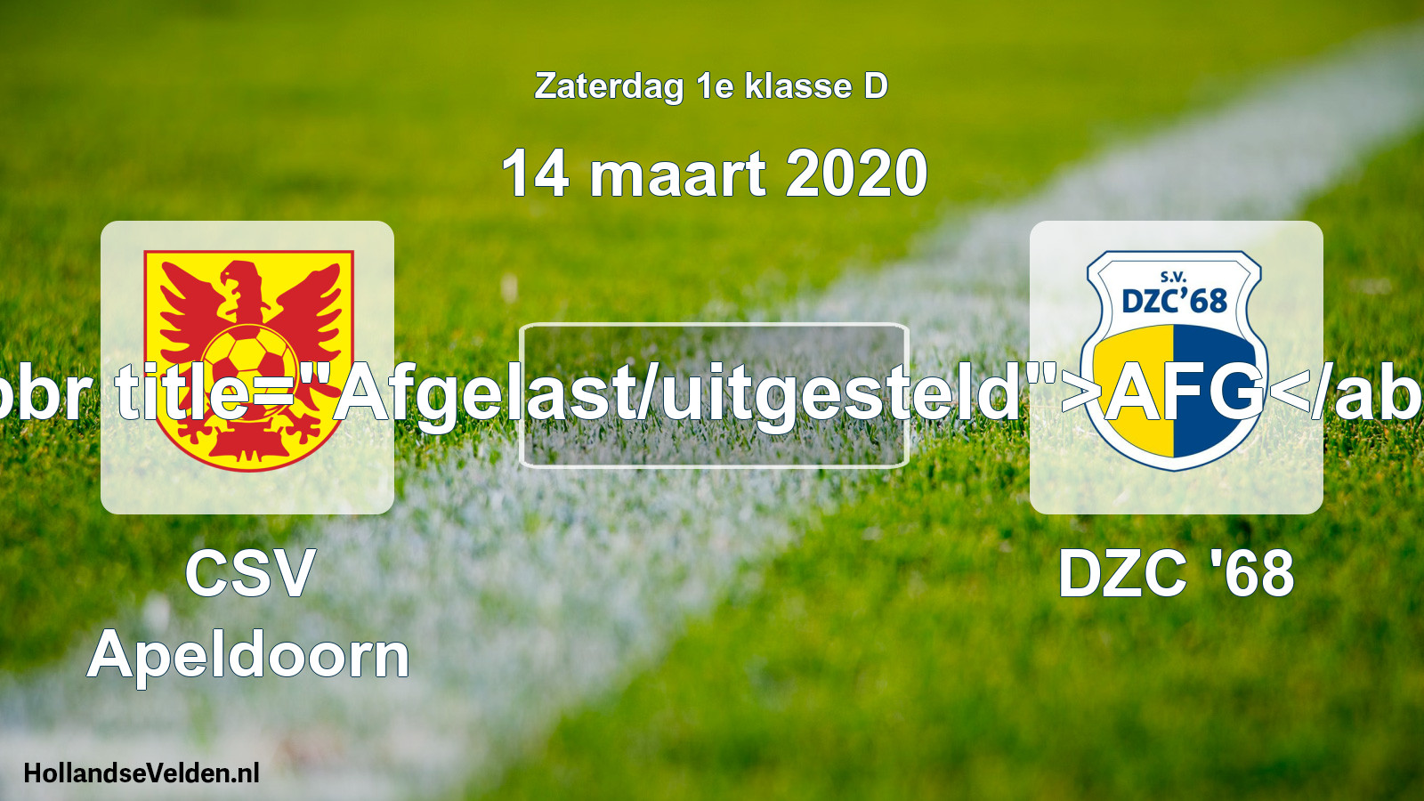 Scheduled Match: CSV Apeldoorn - DZC '68 (14 March 2020)