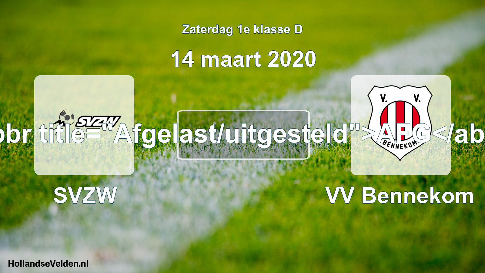 Scheduled Match: SVZW - VV Bennekom (14 March 2020)