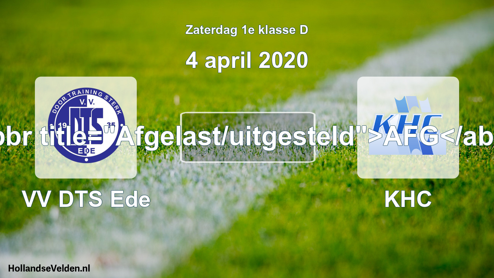 Scheduled Match: VV DTS Ede - KHC (4 April 2020)