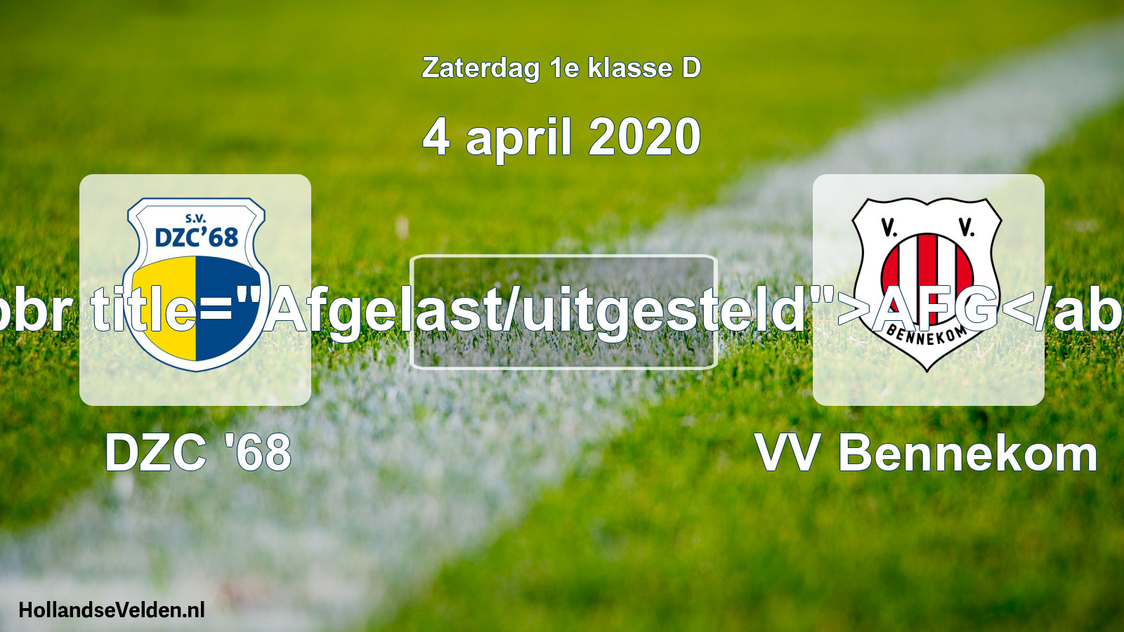 Scheduled Match: DZC '68 - VV Bennekom (4 April 2020)