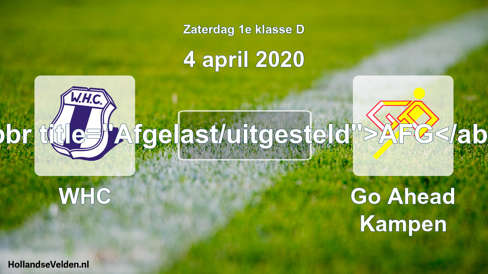 Scheduled Match: WHC - Go Ahead Kampen (4 April 2020)
