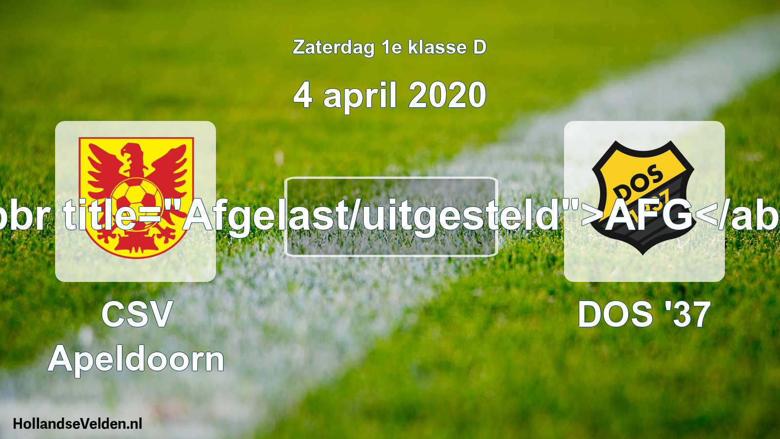 Scheduled Match: CSV Apeldoorn - DOS '37 (4 April 2020)