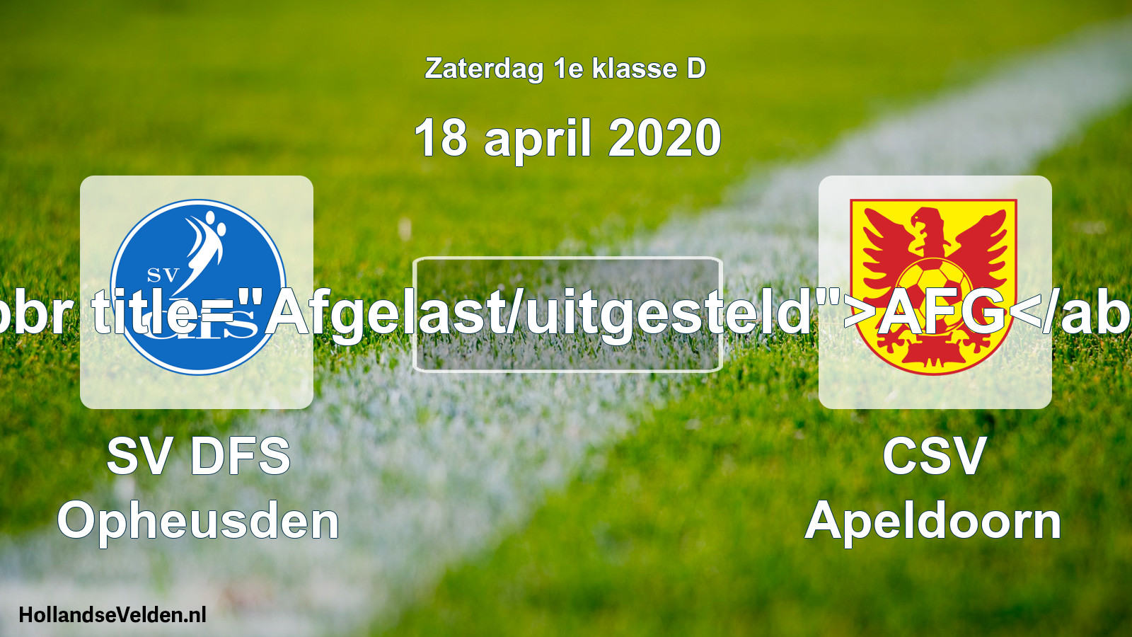 Scheduled Match: SV DFS Opheusden - CSV Apeldoorn (18 April 2020)