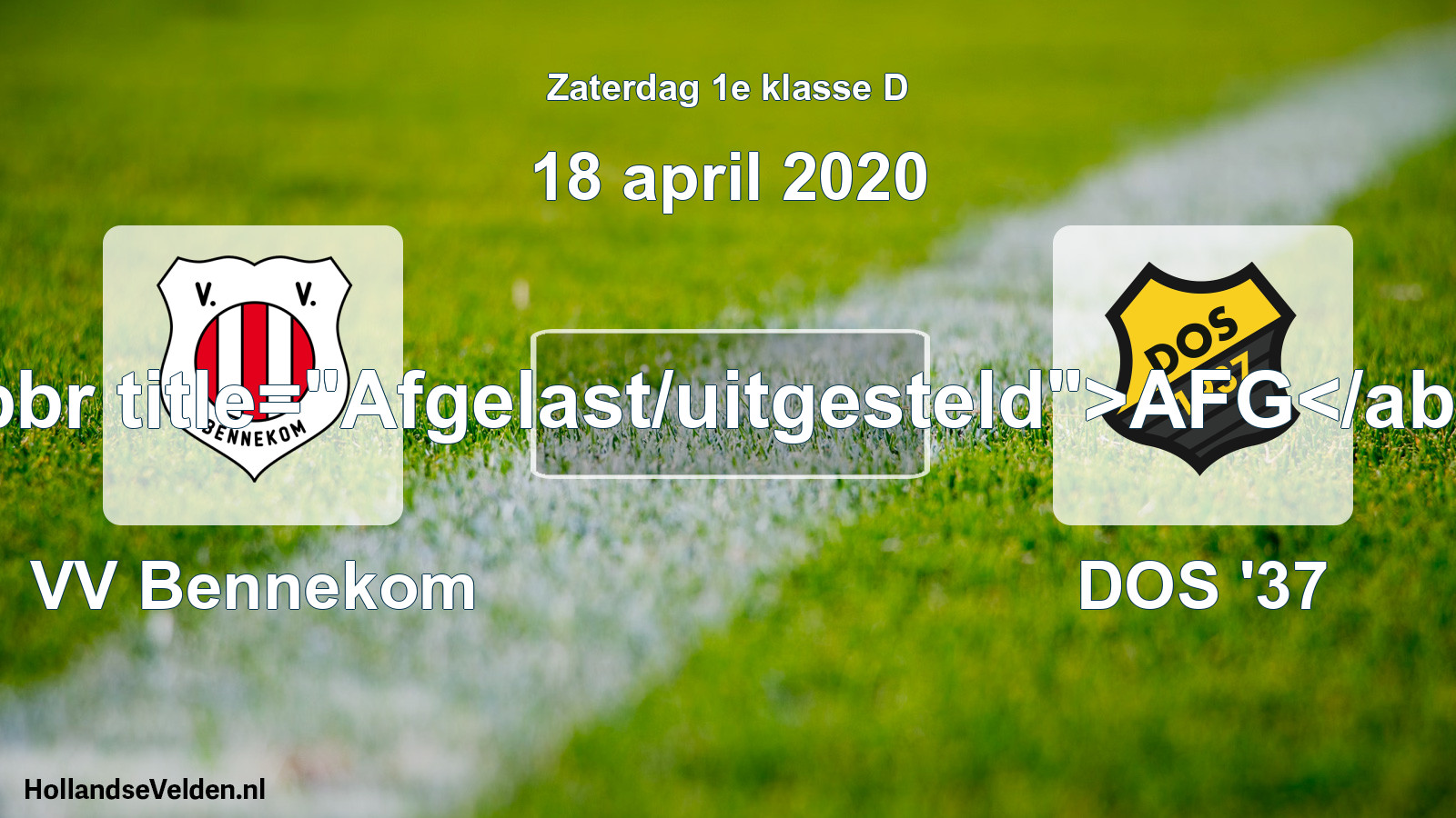Scheduled Match: VV Bennekom - DOS '37 (18 April 2020)