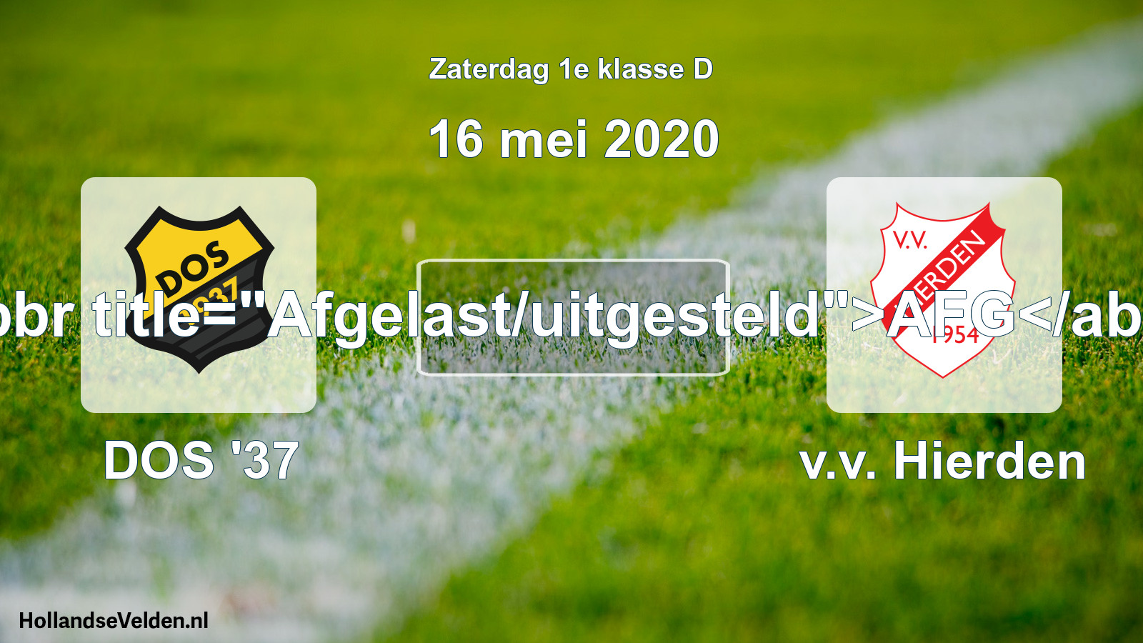 Scheduled Match: DOS '37 - v.v. Hierden (16 May 2020)
