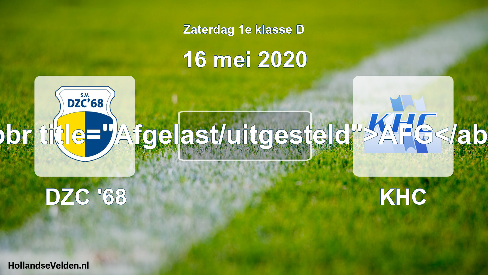 Scheduled Match: DZC '68 - KHC (16 May 2020)