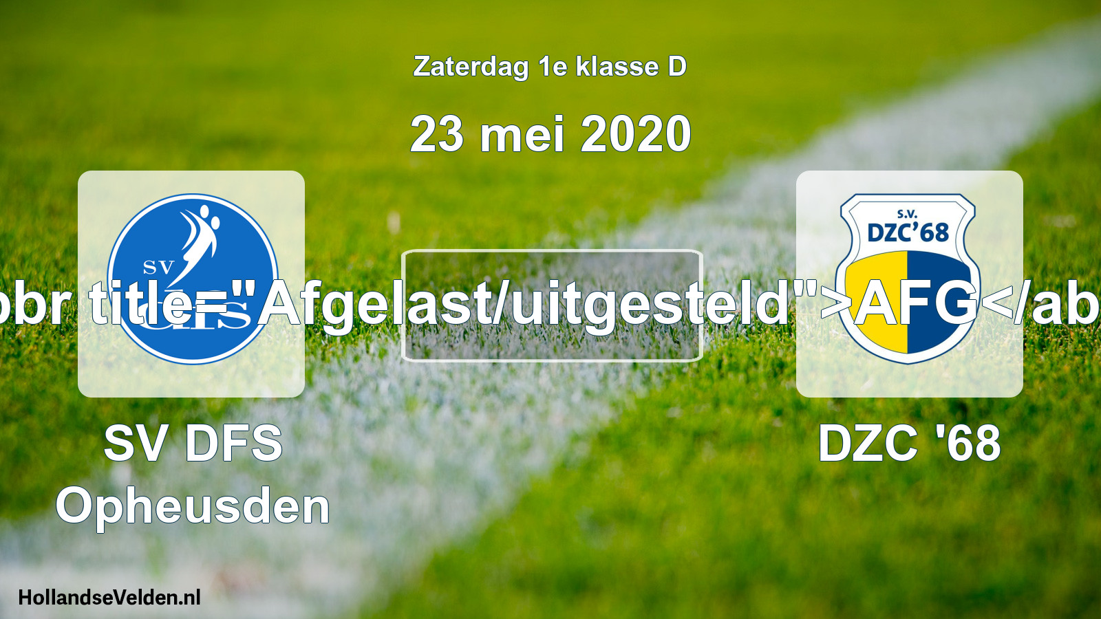 Scheduled Match: SV DFS Opheusden - DZC '68 (23 May 2020)