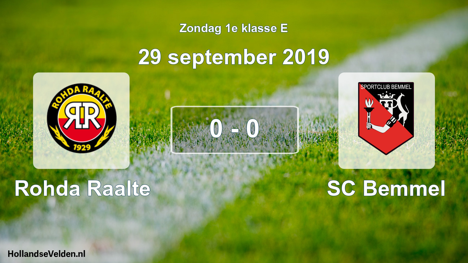 Total number of matches played: Rohda Raalte - SC Bemmel 0 - 0 (29 September 2019)