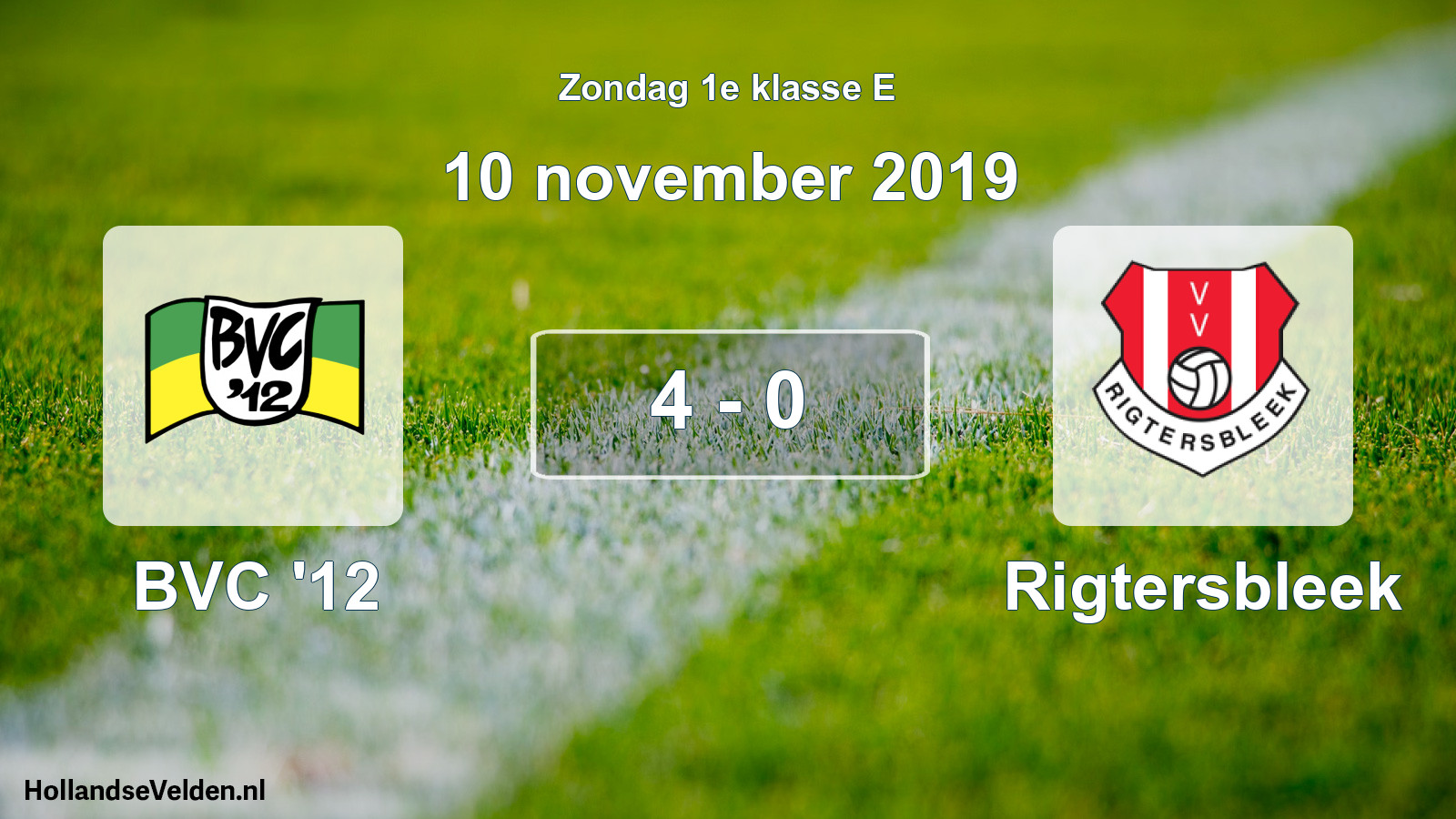 Total number of matches played: BVC '12 - Rigtersbleek 4 - 0 (10 November 2019)