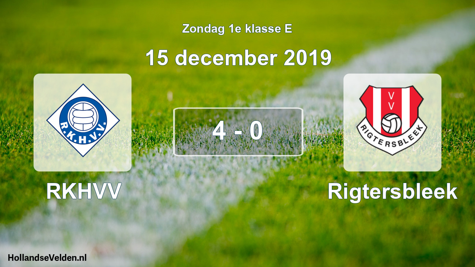 Total number of matches played: RKHVV - Rigtersbleek 4 - 0 (15 December 2019)