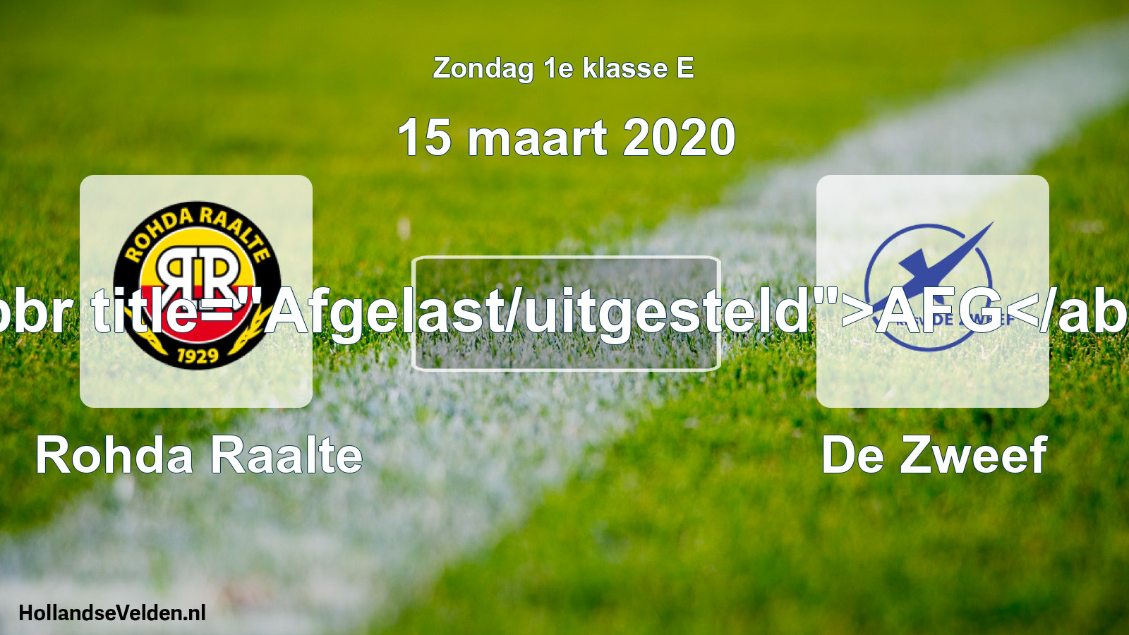 Scheduled Match: Rohda Raalte - De Zweef (15 March 2020)