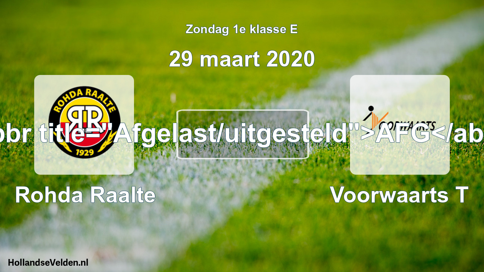 Scheduled Match: Rohda Raalte - Voorwaarts T (29 March 2020)