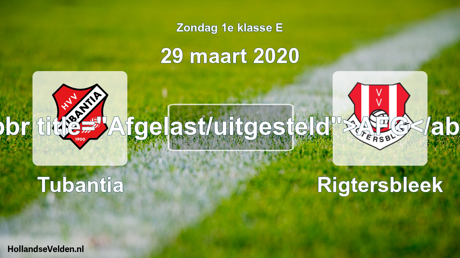Scheduled Match: Tubantia - Rigtersbleek (29 March 2020)