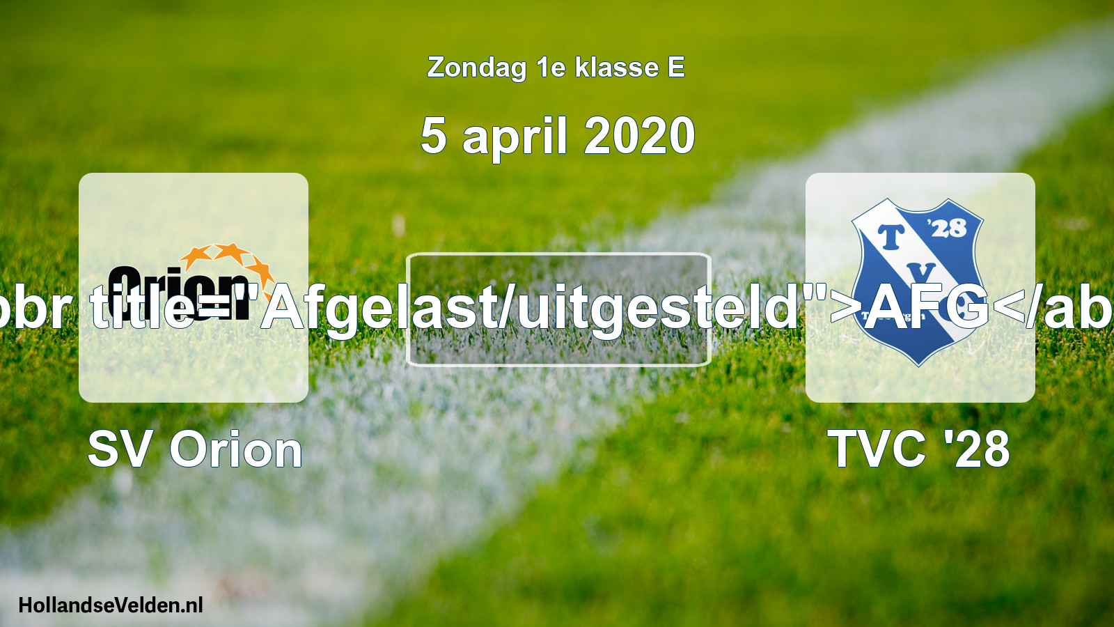 Scheduled Match: SV Orion - TVC '28 (5 April 2020)