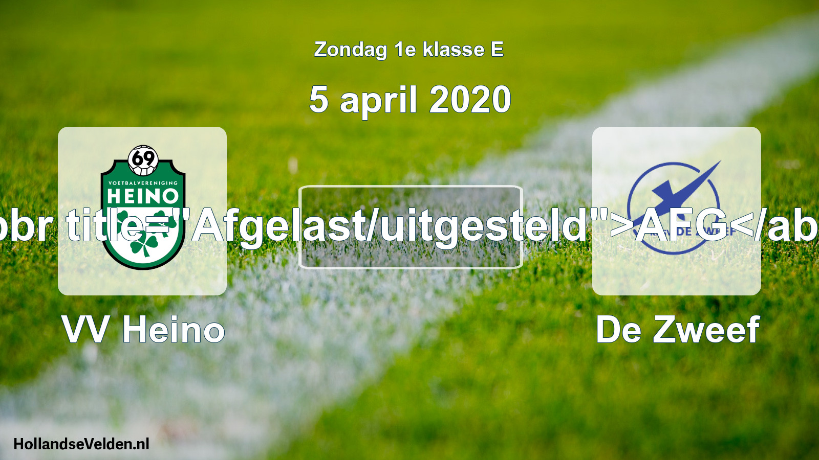 Scheduled Match: VV Heino - De Zweef (5 April 2020)