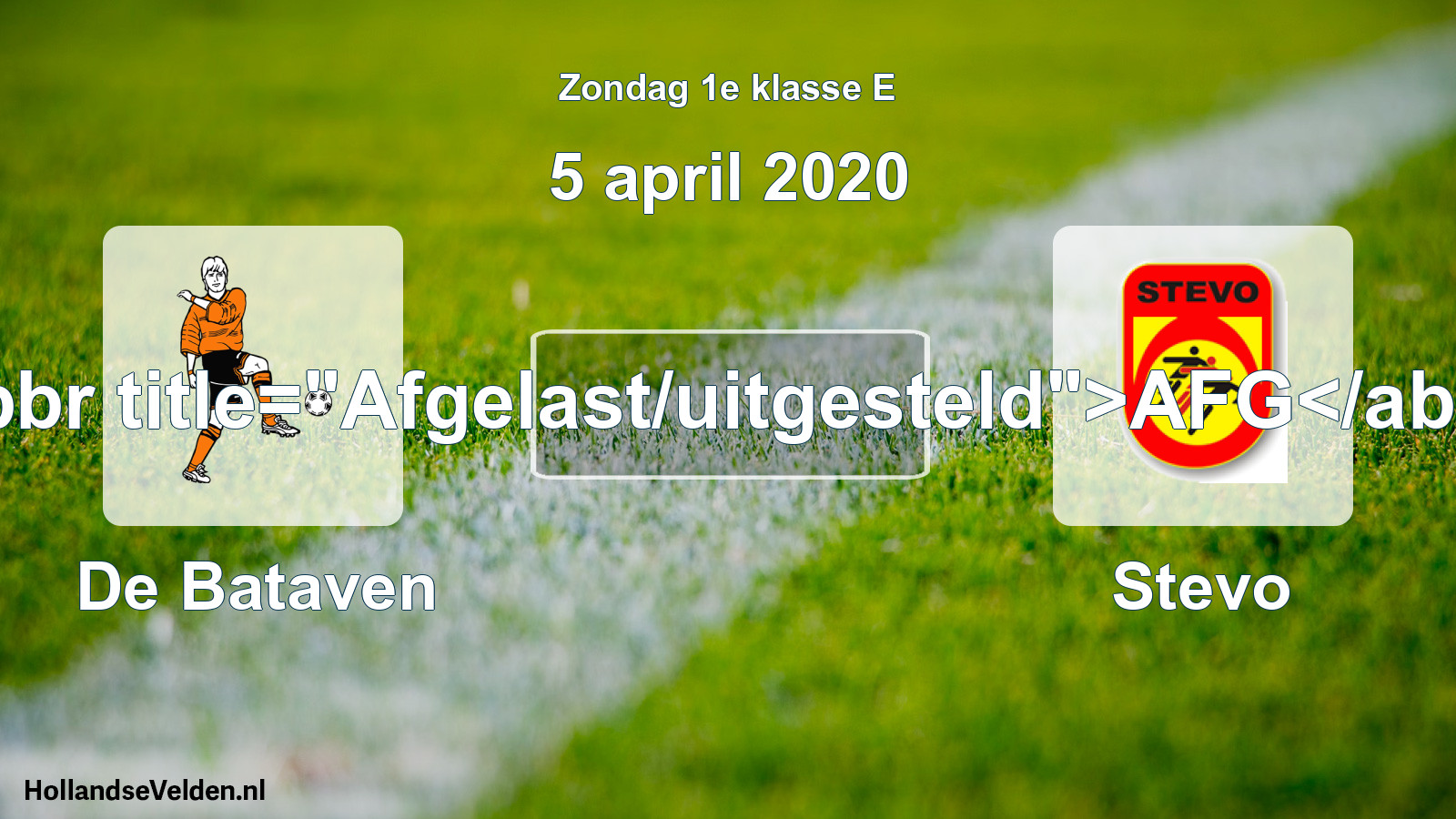 Scheduled Match: De Bataven - Stevo (5 April 2020)