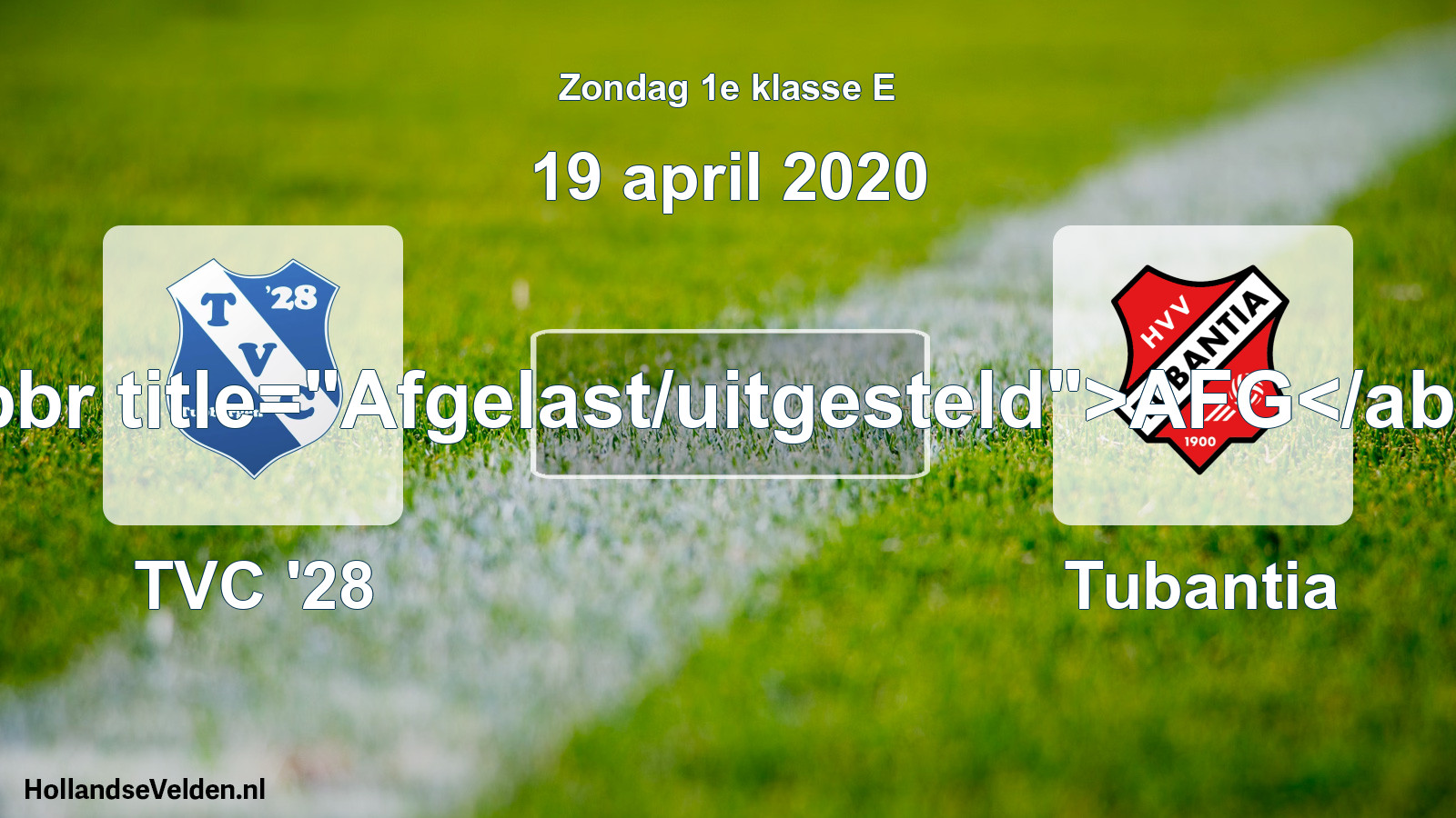 Scheduled Match: TVC '28 - Tubantia (19 April 2020)