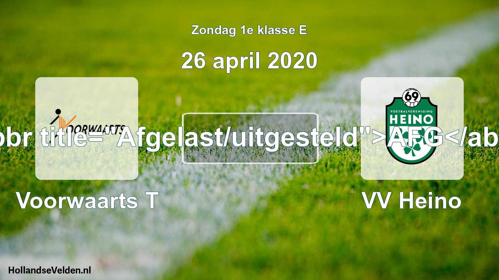 Scheduled Match: Voorwaarts T - VV Heino (26 April 2020)