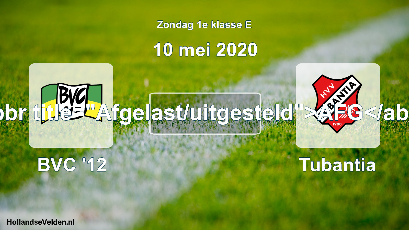 Scheduled Match: BVC '12 - Tubantia (10 May 2020)