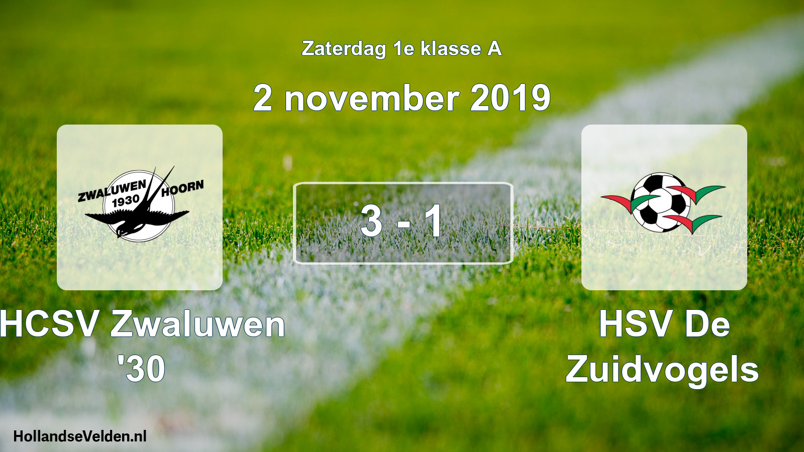 Total number of matches played: Zwaluwen '30 - HSV De Zuidvogels 3 - 1 (2 November 2019)