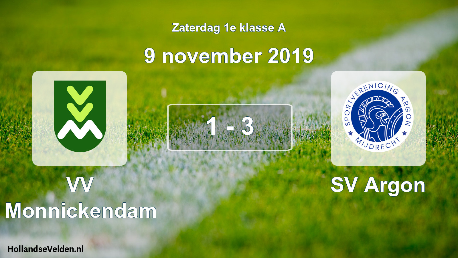 Total number of matches played: VV Monnickendam - SV Argon 1 - 3 (9 November 2019)