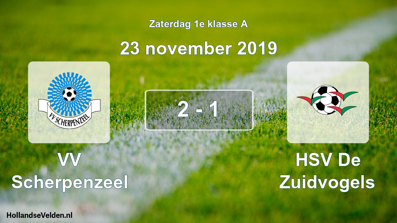 Total number of matches played: VV Scherpenzeel - HSV De Zuidvogels 2 - 1 (23 November 2019)