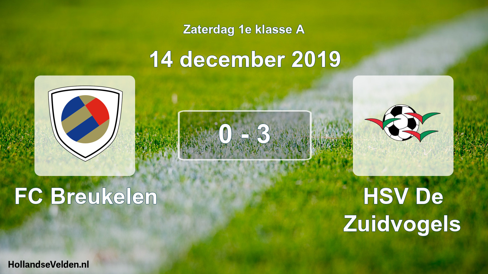 Total number of matches played: FC Breukelen - HSV De Zuidvogels 0 - 3 (14 December 2019)