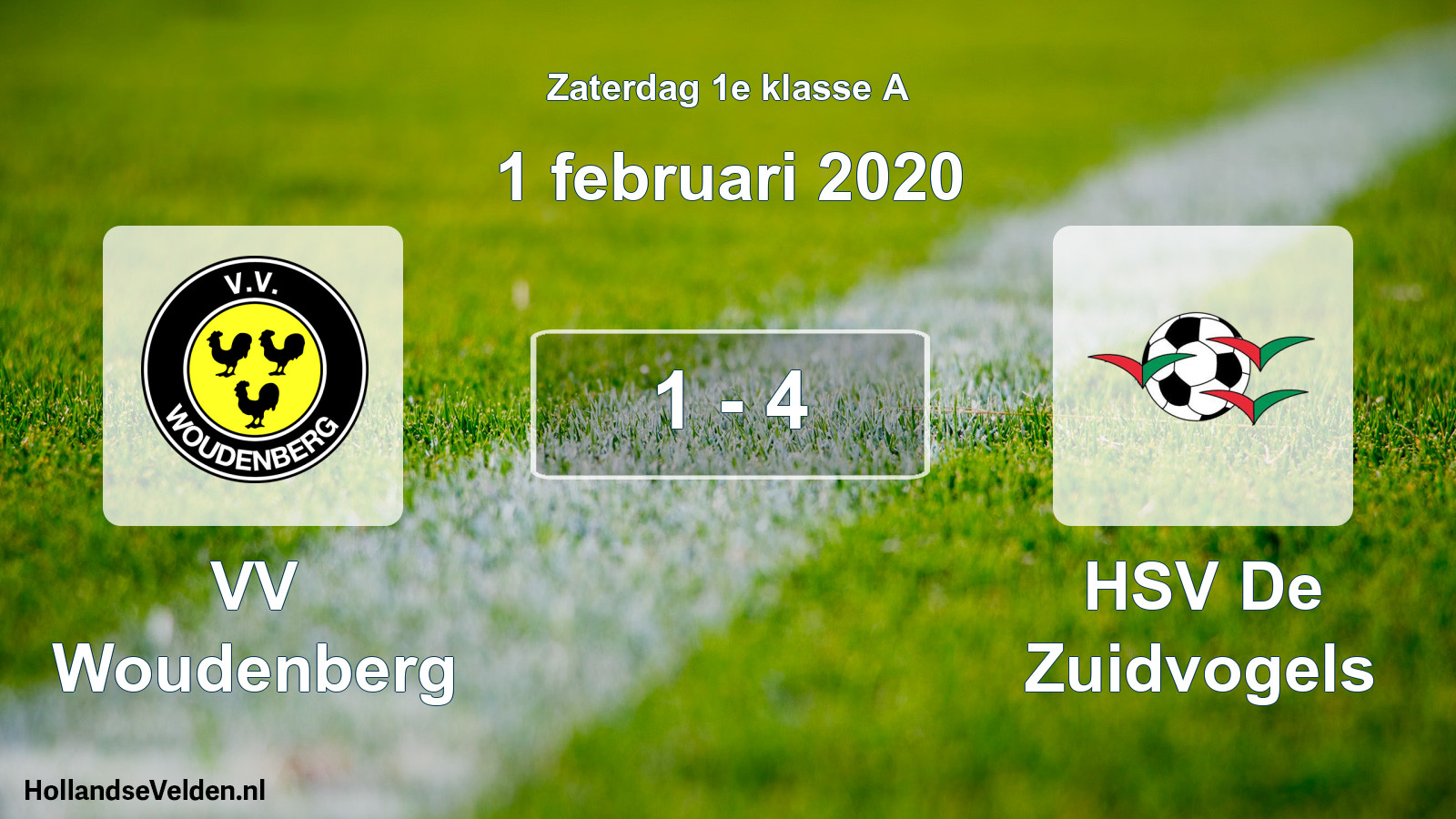Total number of matches played: VV Woudenberg - HSV De Zuidvogels 1 - 4 (1 February 2020)