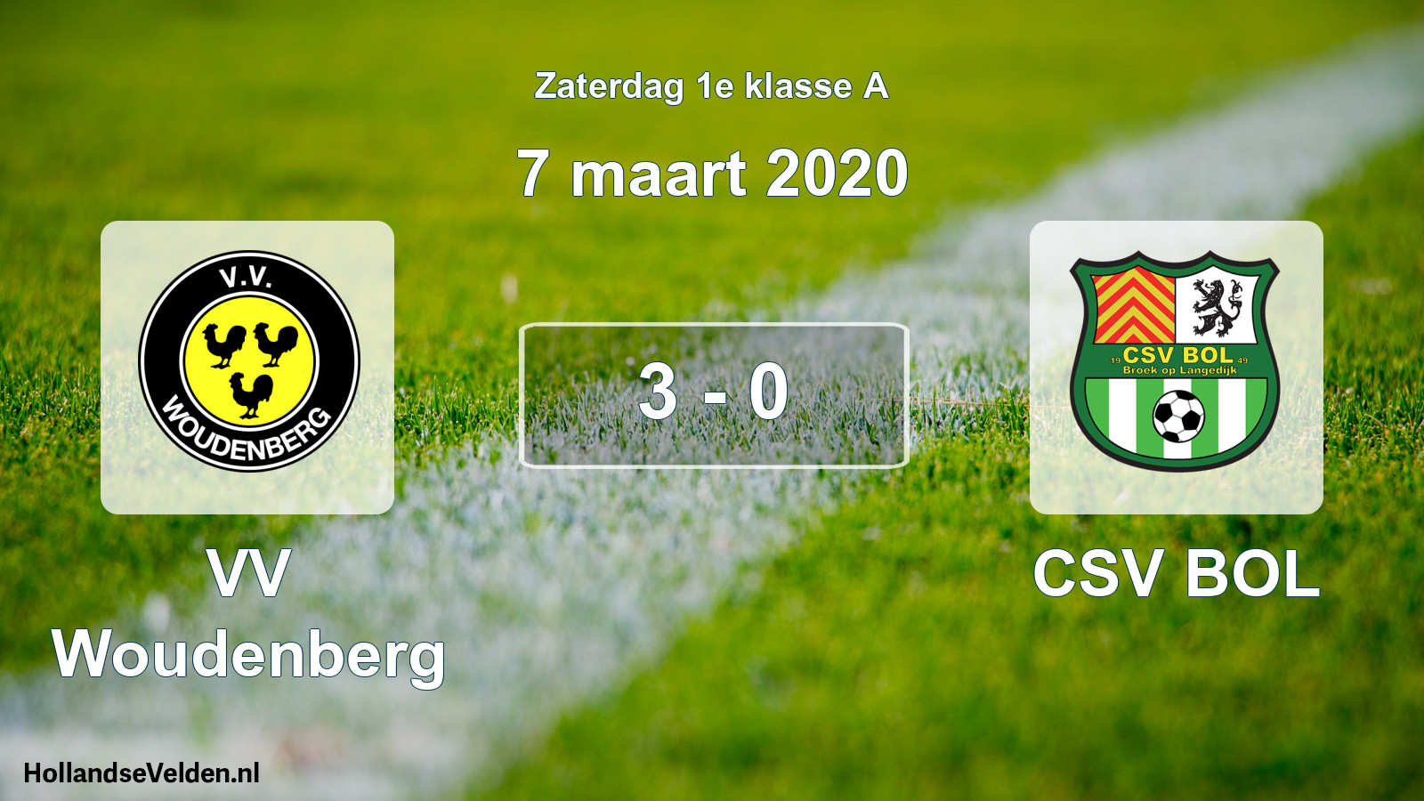 Total number of matches played: VV Woudenberg - CSV BOL 3 - 0 (7 March 2020)