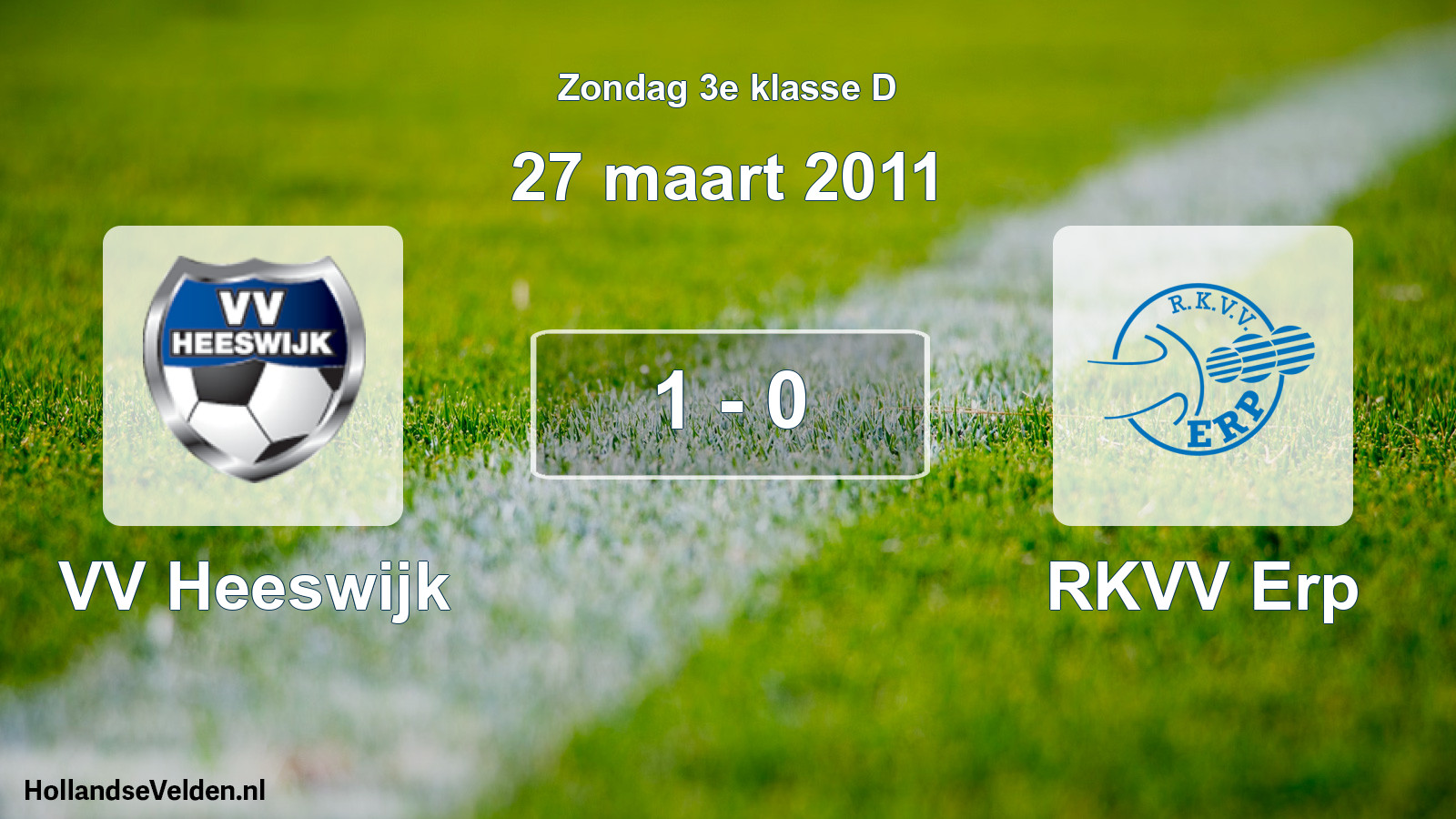Total number of matches played: VV Heeswijk - RKVV Erp 1 - 0 (27 March 2011)