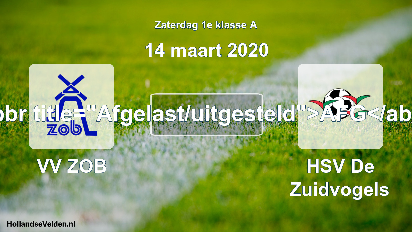 Scheduled Match: VV ZOB - HSV De Zuidvogels (14 March 2020)