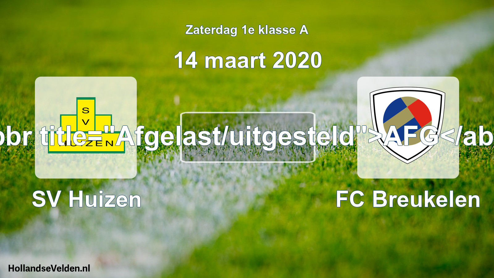 Scheduled Match: SV Huizen - FC Breukelen (14 March 2020)