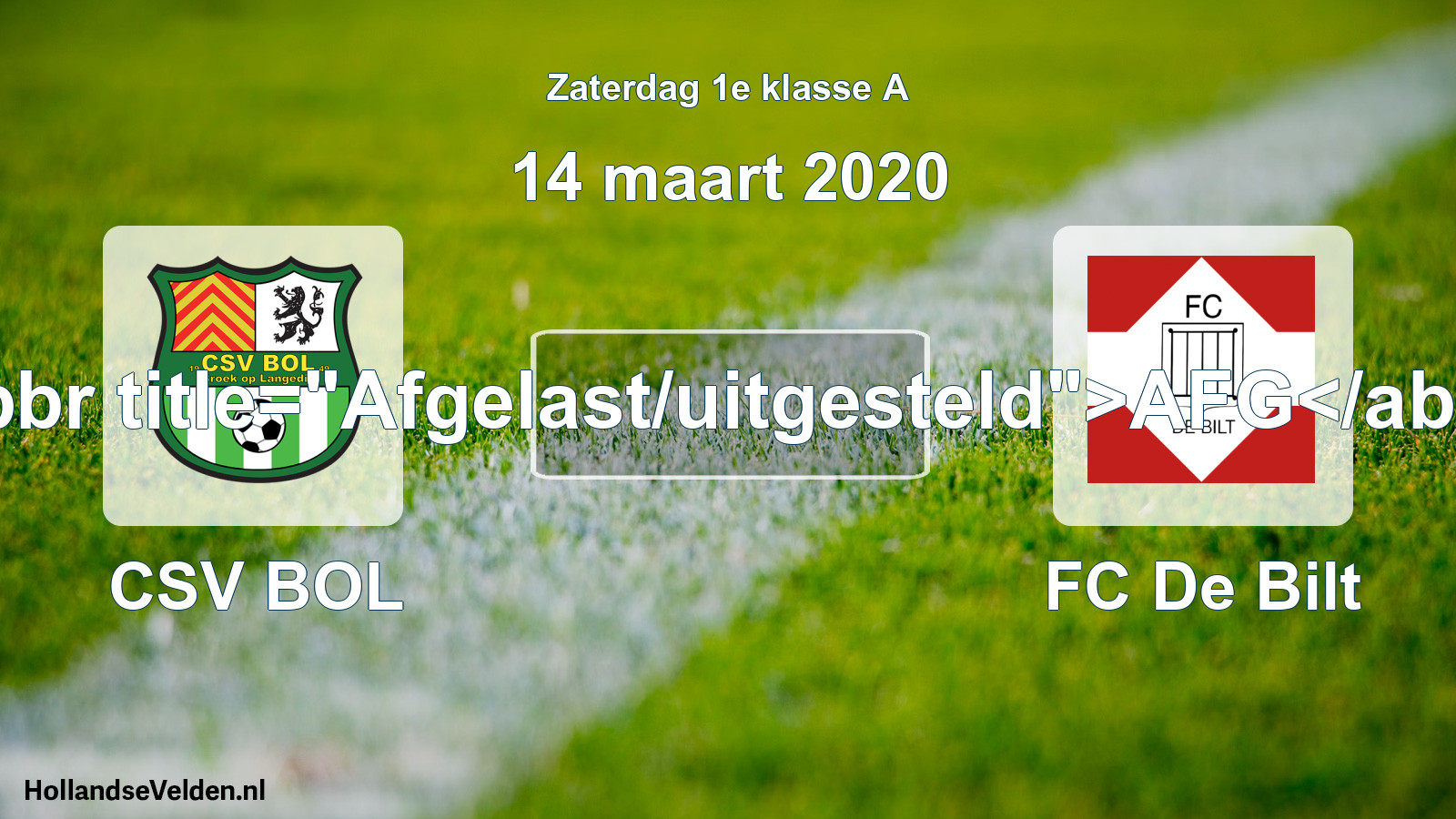 Scheduled Match: CSV BOL - FC De Bilt (14 March 2020)