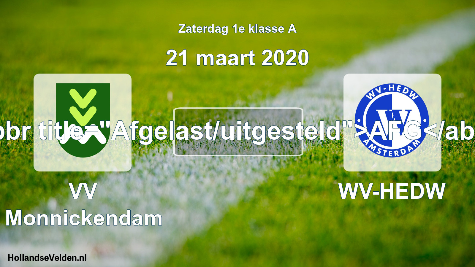 Scheduled Match: VV Monnickendam - WV-HEDW (21 March 2020)