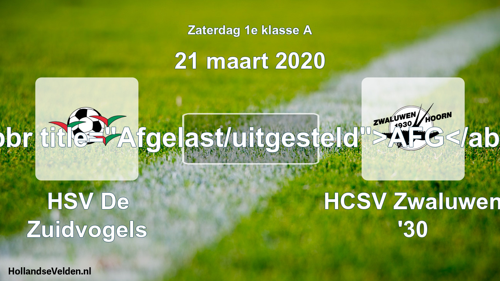 Scheduled Match: HSV De Zuidvogels - Zwaluwen '30 (21 March 2020)