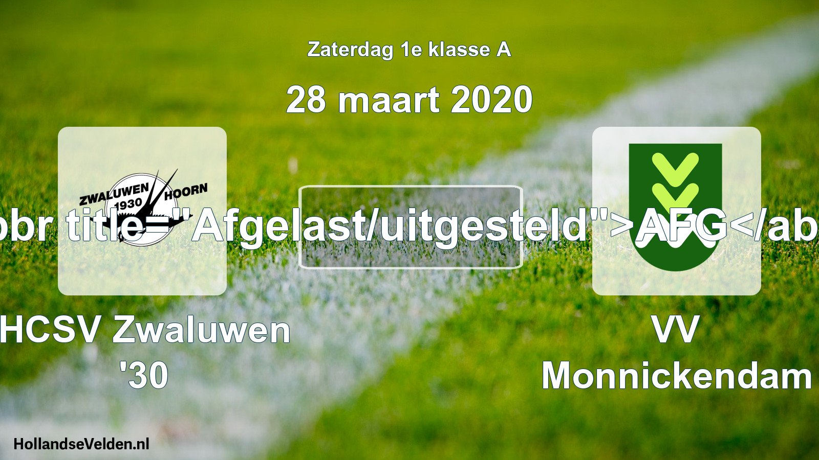 Scheduled Match: Zwaluwen '30 - VV Monnickendam (28 March 2020)