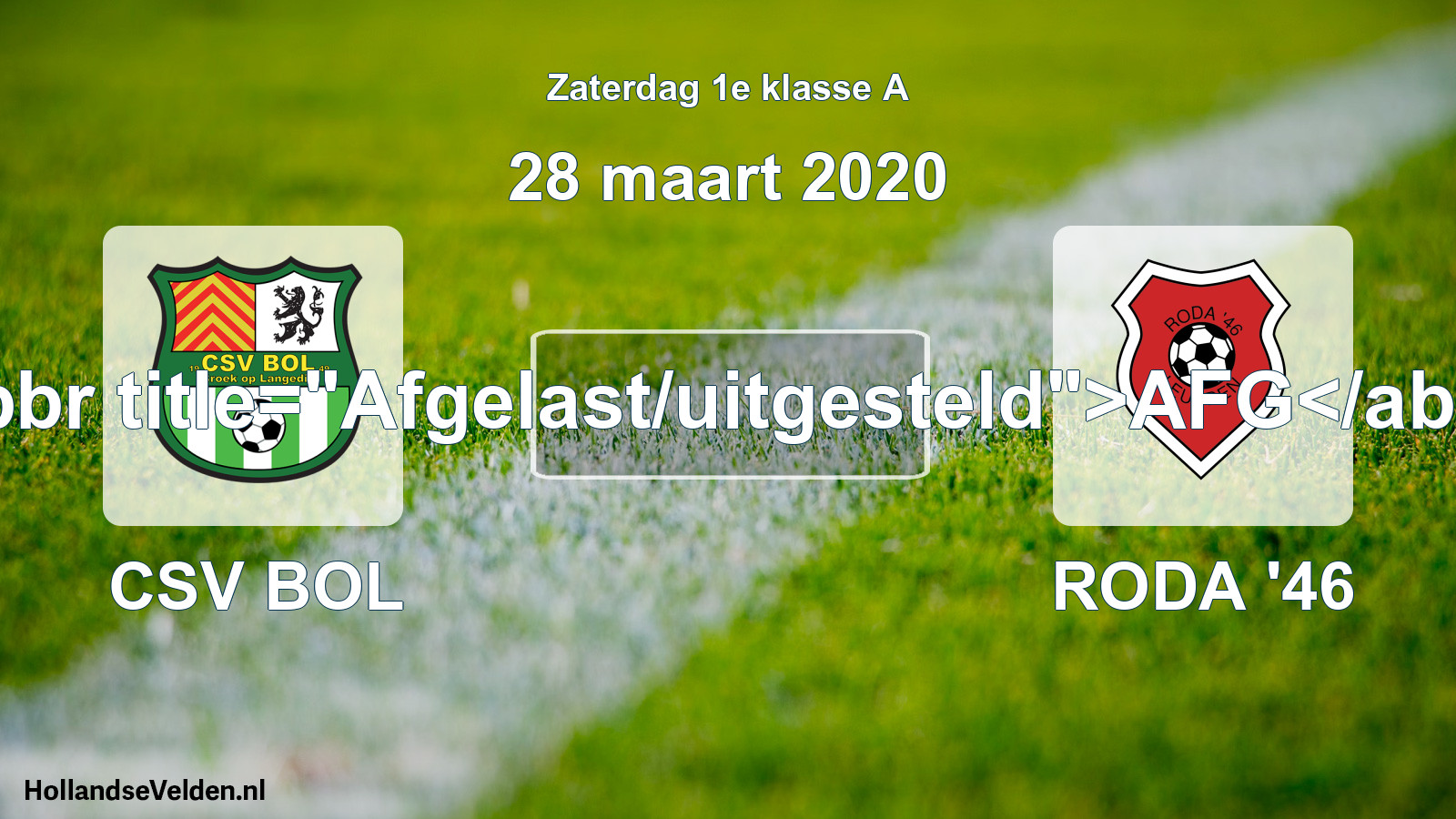 Scheduled Match: CSV BOL - RODA '46 (28 March 2020)