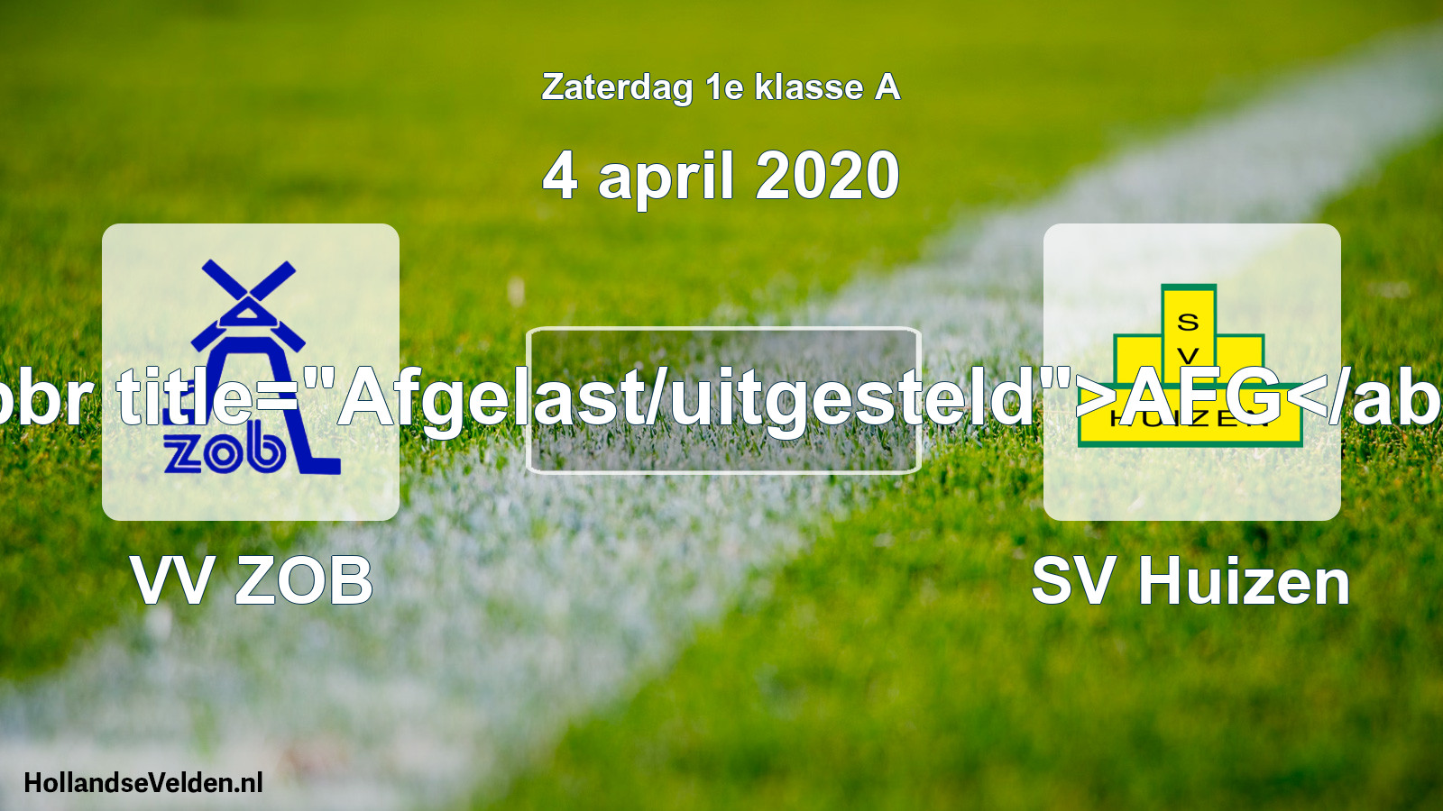 Scheduled Match: VV ZOB - SV Huizen (4 April 2020)