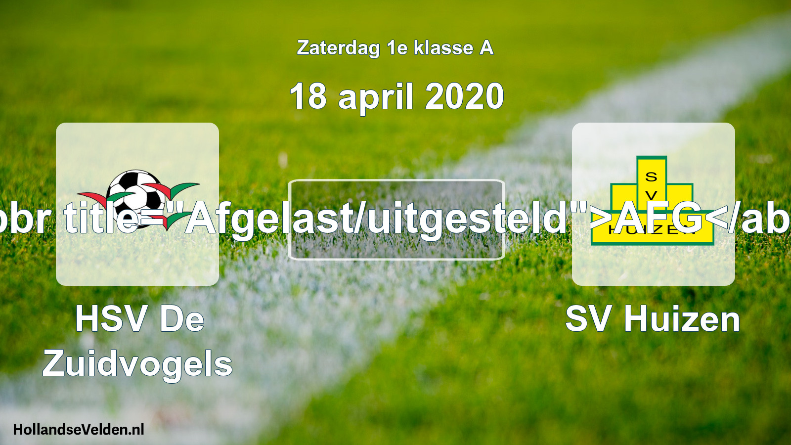 Scheduled Match: HSV De Zuidvogels - SV Huizen (18 April 2020)