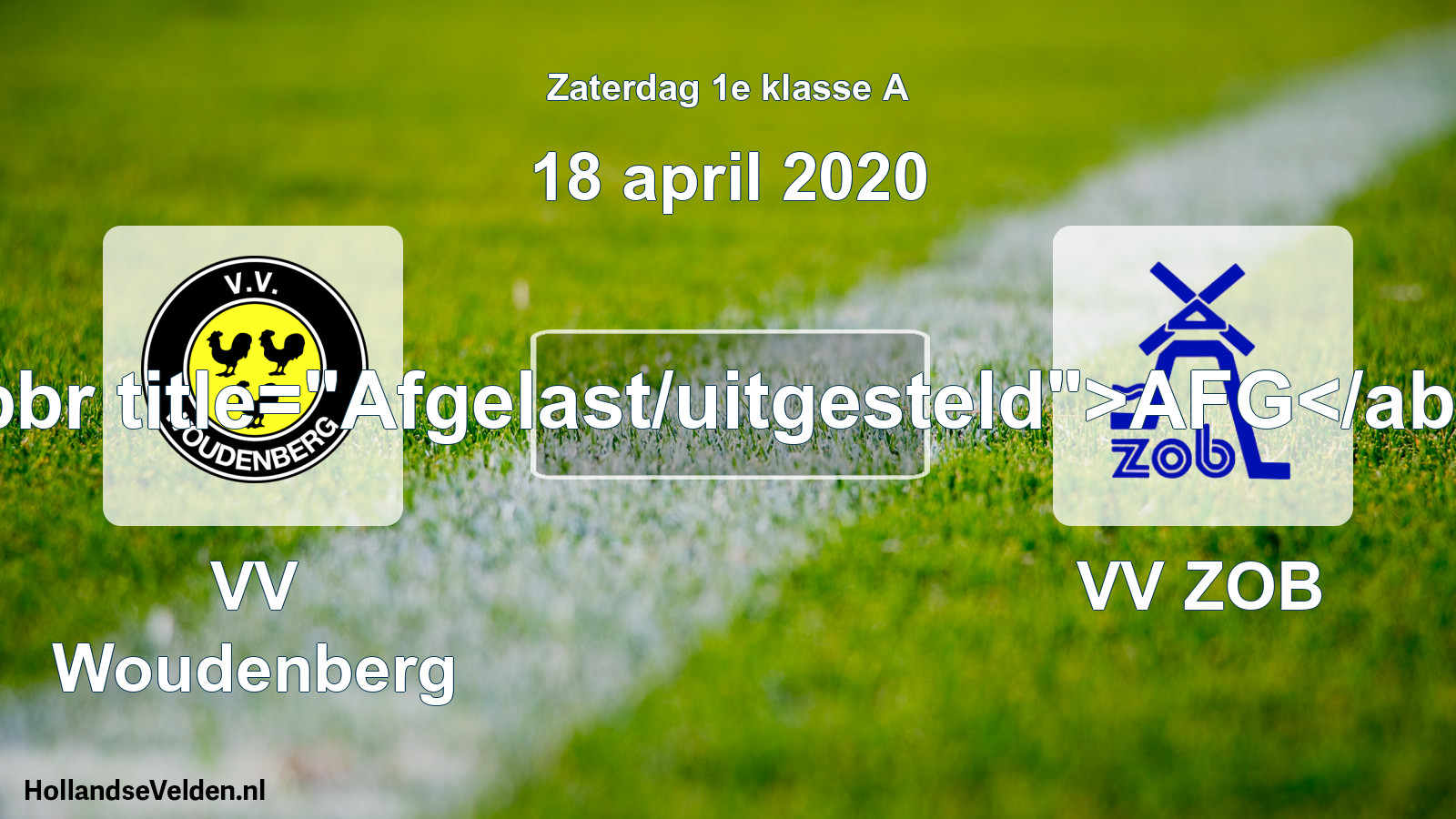 Scheduled Match: VV Woudenberg - VV ZOB (18 April 2020)