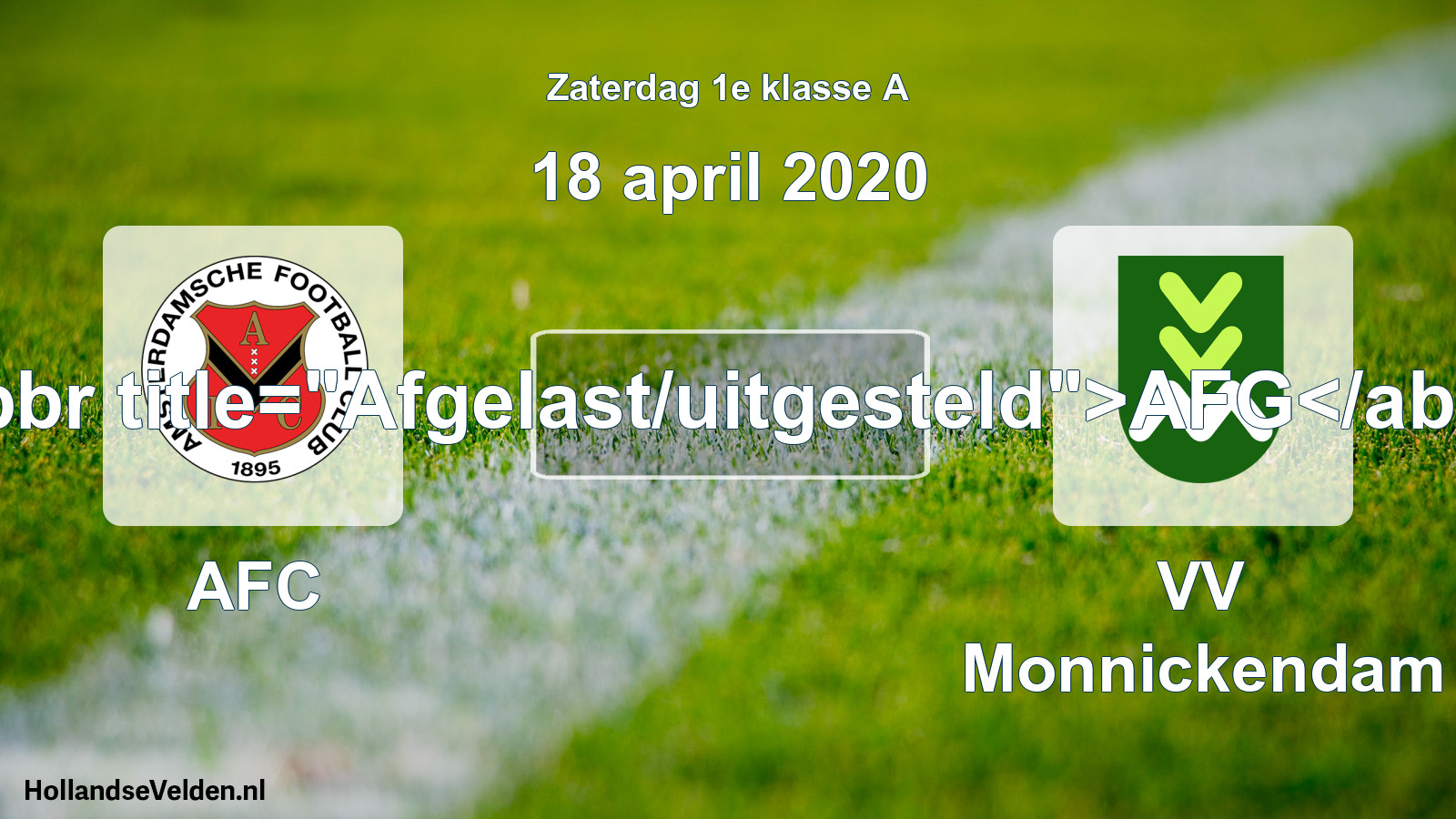 Scheduled Match: AFC - VV Monnickendam (18 April 2020)