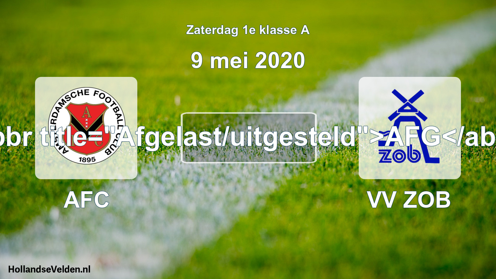 Scheduled Match: AFC - VV ZOB (9 May 2020)