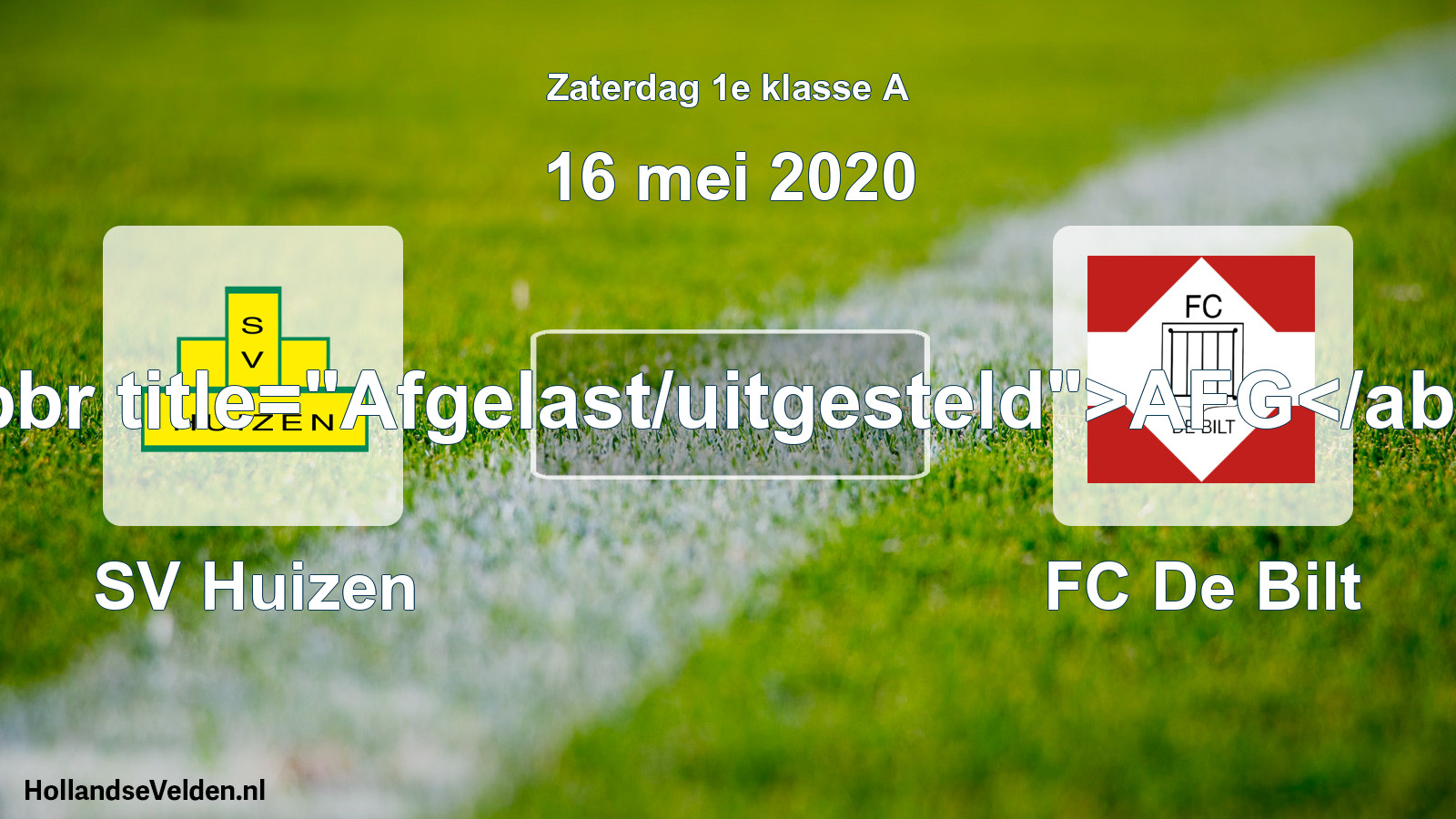 Scheduled Match: SV Huizen - FC De Bilt (16 May 2020)