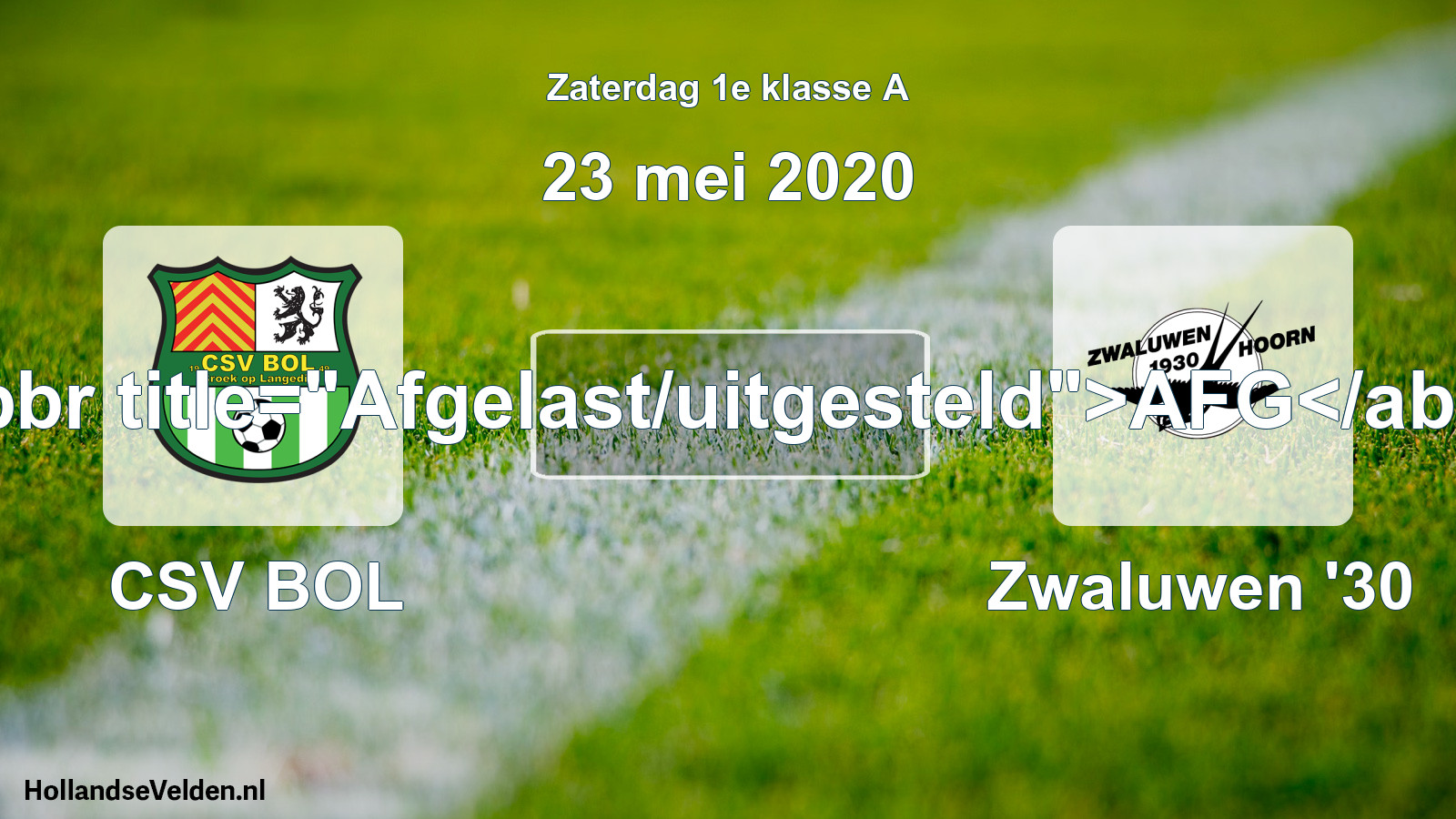 Scheduled Match: CSV BOL - Zwaluwen '30 (23 May 2020)
